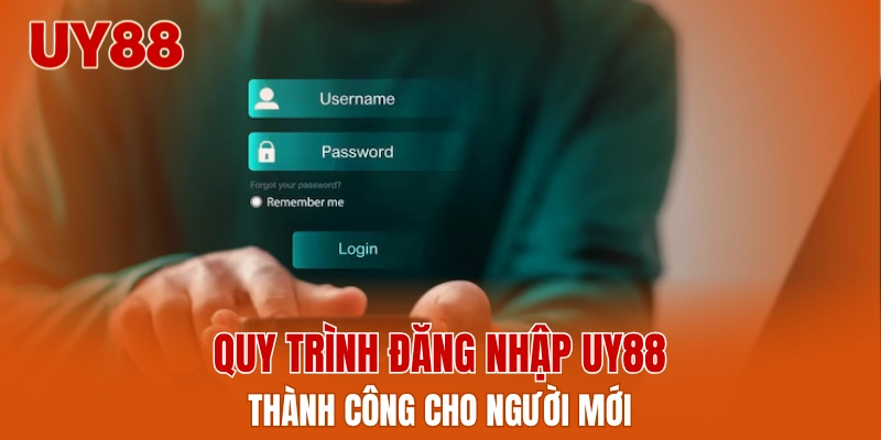Quy trình đăng nhập UY88 thành công cho người mới